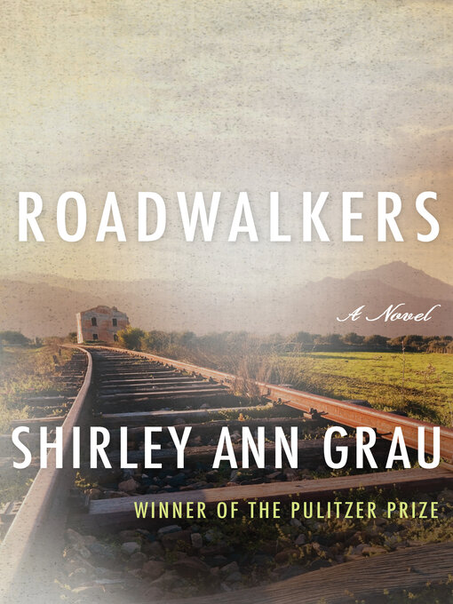Title details for Roadwalkers by Shirley Ann Grau - Available